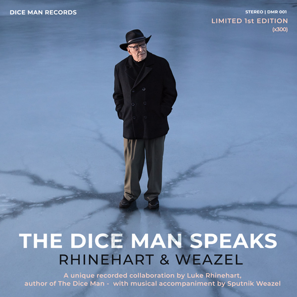 The Dice Man Speaks by Rhinehart and Weazel